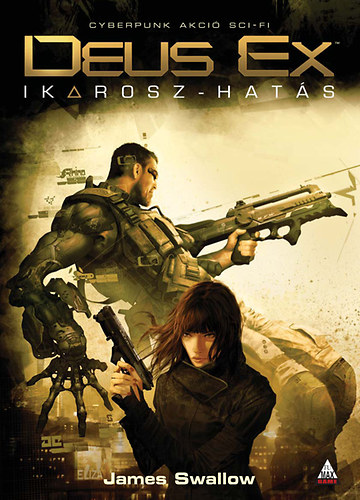 James Swallow - Deus Ex: Ikarosz-hats