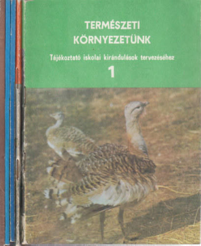 Termszeti krnyezetnk 1-5. (Tjkoztat iskolai kirndulsok tervezshez)