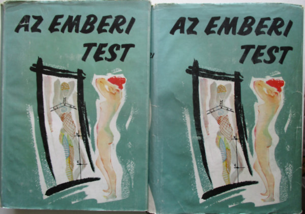 Dr.Kontra György - Az emberi test I-II.-A modern orvostudomány eredményeinek áttekintése