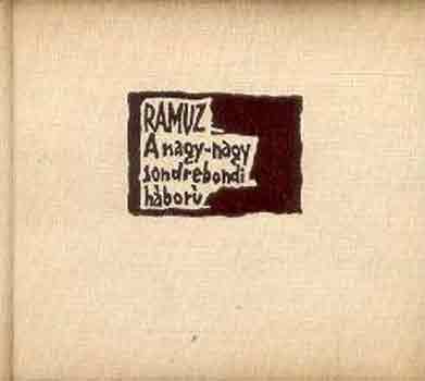 C.F. Ramuz - A nagy-nagy sondrebondi h�bor�