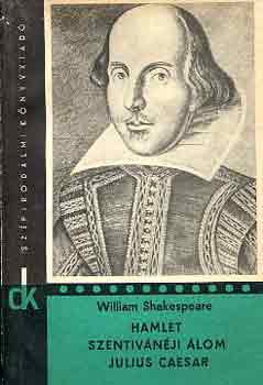 William Shakespeare - Hamlet-Szentivnji lom-Julius Caesar