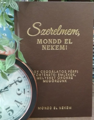 Szerelmem, mondd el nekem! (Emlkknyv) - Frfi vltozat