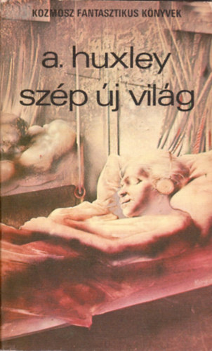 Aldous Huxley - Szp j vilg