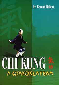 Chi Kung a gyakorlatban