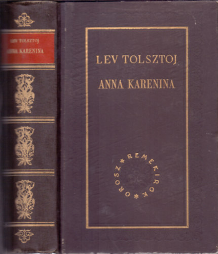 Lev Tolsztoj - Anna Karenina (Orosz remek�r�k)