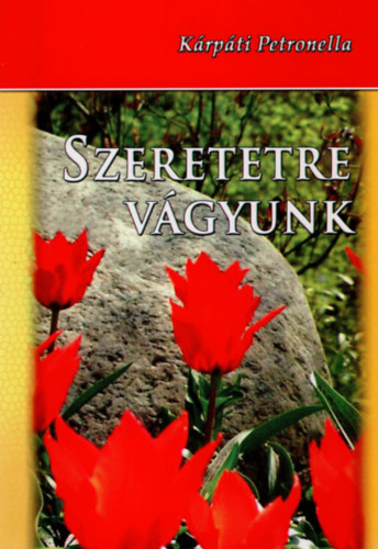 Szeretetre vgyunk