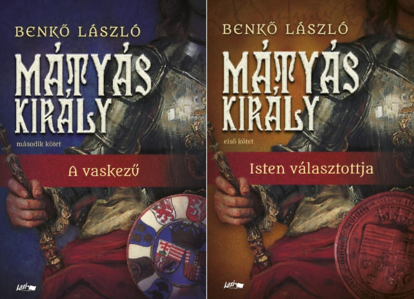 Mtys kirly I.-II.: Isten vlasztottja + A vaskez (2 ktet)