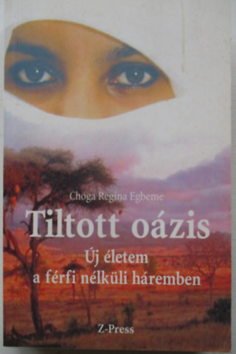 Tiltott ozis- j letem a frfi nlkli hremben