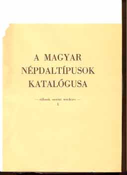 A magyar n�pdalt�pusok katal�gusa - st�lusok szerint rendezve