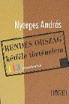 Rendes orszg - ktfle trtnelem