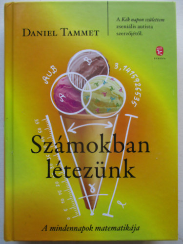 Daniel Tammet - Sz�mokban l�tez�nk