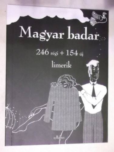 Magyar badar (246 rgi + 154 j limerik)