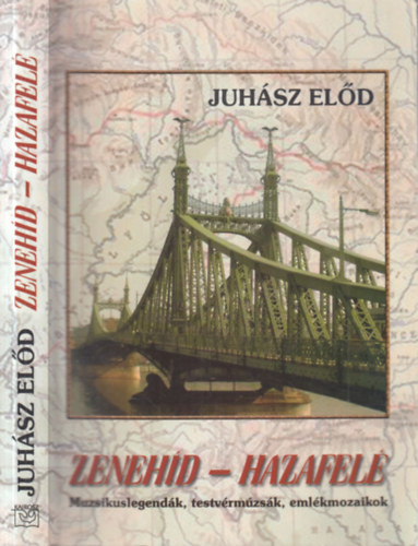 Zenehd - Hazafel (dediklt)- Muzsikuslegendk, testvrmzsk, emlkmozaikok
