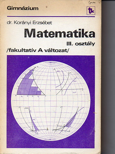 Matematika III. osztly - Gimnzium (fakultatv A vltozat)