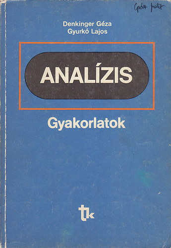 Denkinger Gza-Gyurk Lajos - Analzis (gyakorlatok)