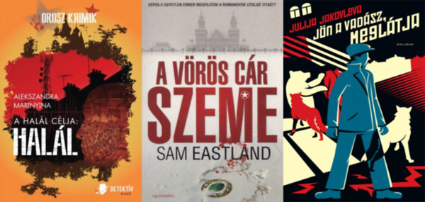 3 db orosz krimi: J�n a vad�sz, megl�tja + A v�r�s c�r szeme + A hal�l c�lja: hal�l