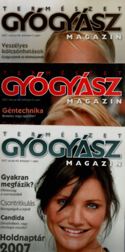 Grgei Katalin  (szerk.) - Termszetgygysz magazin 2007. (teljes vfolyam)