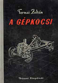 Ternai Zolt�n - A g�pkocsi