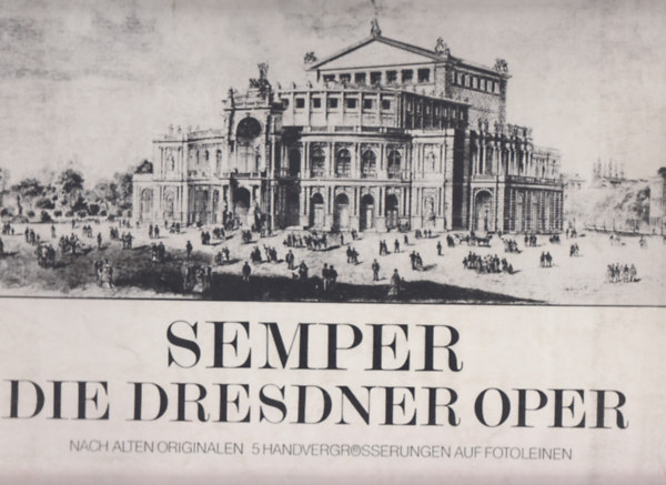Semper Die Dresdner Oper