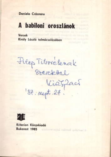 A babiloni oroszlnok - Versek ( Kirly Lszl tolmcsolsban ) - Dediklt