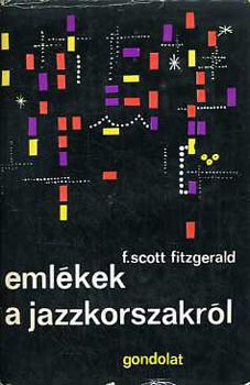 Emlkek a jazzkorszakrl