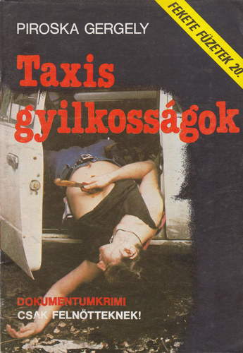 Taxis gyilkossgok (Fekete fzetek 20.)