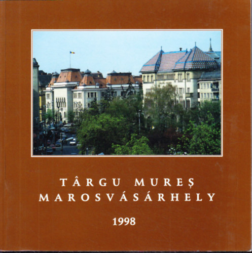 Marosvsrhely (1998) - kpes tikalauz