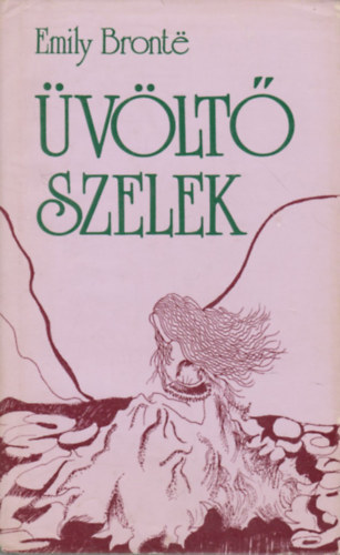 Emily Bronte - vlt szelek