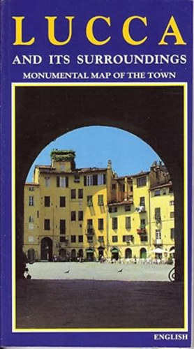 Lucca and Its Surroundings: Monumental Map of the Town