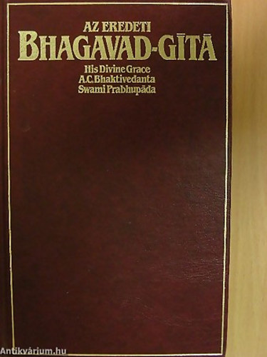 The Bhaktivedanta Book Trust - Az eredeti Bhagavad-gita