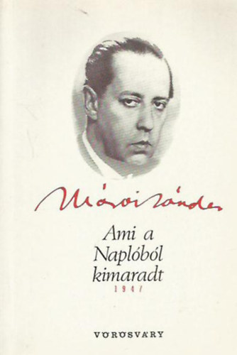 Mrai Sndor - 2 db Ami a Naplbl kimaradt: 1945-1946 + 1947