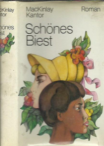 MacKinlay Kantor - Sch�nes Biest