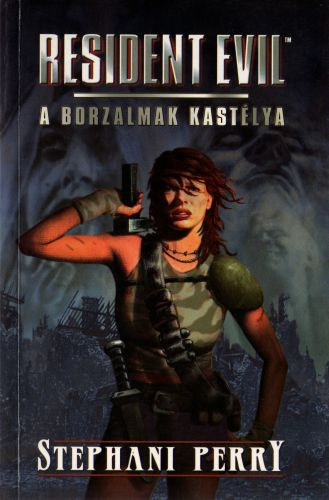 A borzalmak kast�lya (Resident Evil)