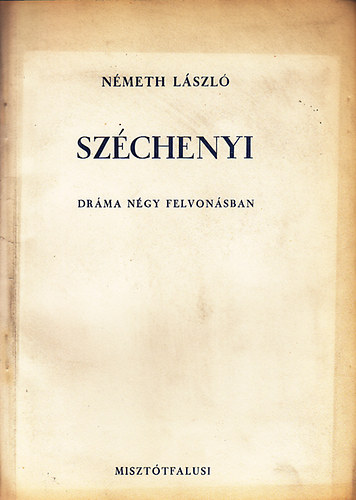 Szchenyi (Drma ngy felvonsban)- I. kiads