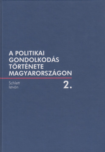 A politikai gondolkod�s t�rt�nete Magyarorsz�gon 2.