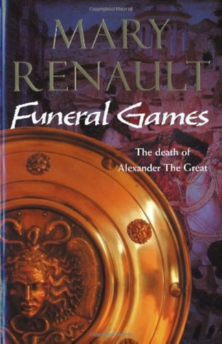 Mary Renault - Funeral Games