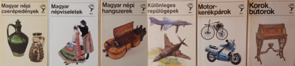 Motorkerkprok + Klnleges replgpek + Korok, btorok + Magyar npi cserpednyek + Magyar npi hangszerek + Magyar npviseletek