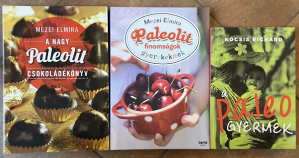 Mezei Elmira, Kocsis Rich�rd - 2 db gyermek paleo k�nyv + 1 db paleo desszertes k�nyv - A nagy paleolit csokol�d�k�nyv, Paleolit finoms�gok gyerekeknek, A paleo gyermek