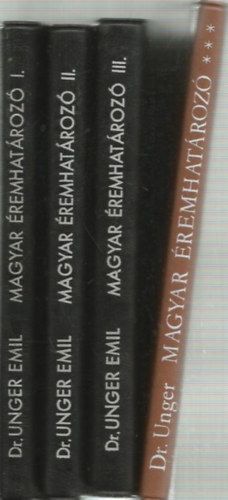 Dr. Unger Emil - Magyar �remhat�roz� I-III. + P�tf�zet