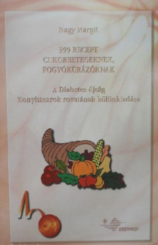 399 recept cukorbetegeknek, fogykrzknak