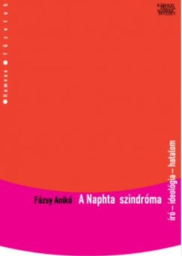 A Naphta szindrma (r, ideolgia, hatalom)- Hamvas fzetek