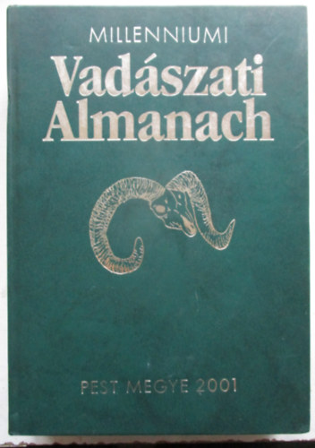Millenniumi Vadszati Almanach - Pest megye 2001