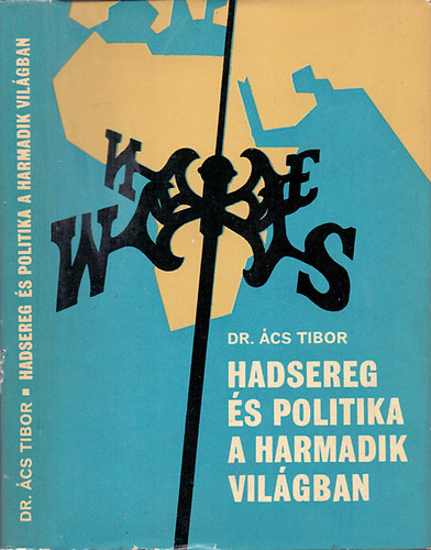 Hadsereg �s politika a harmadik vil�gban