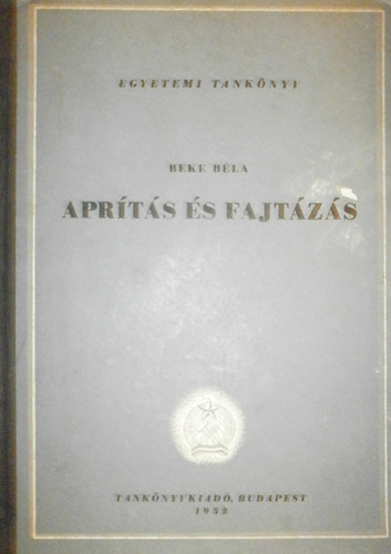 Apr�t�s �s fajt�z�s