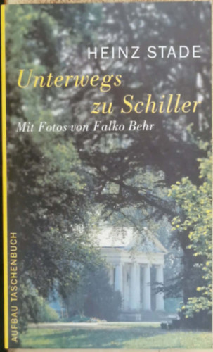 Heinz Stade - Unterwegs zu Schiller