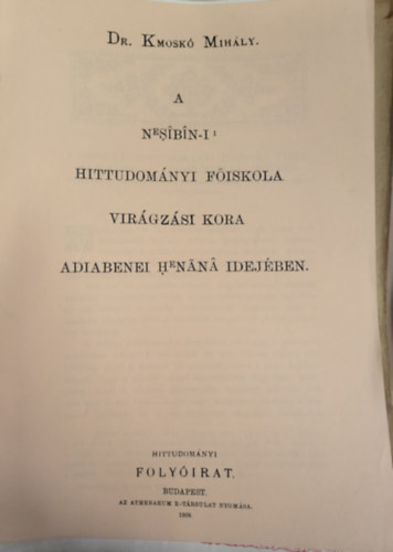 A Nesibin-i Hittudomnyi Fiskola virgzsi kora Adiabenei Henana idejben.