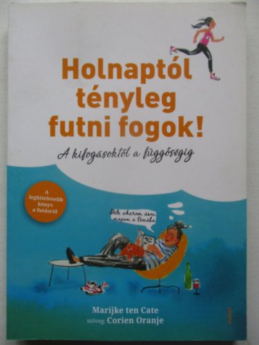 Holnapt�l t�nyleg futni fogok!