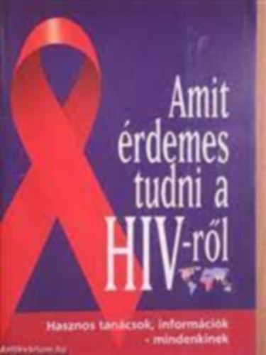 Amit rdemes tudni a HIV-rl