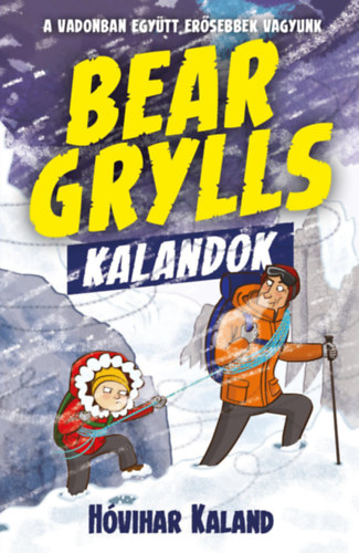 Bear Grylls kalandok - Hvihar kaland
