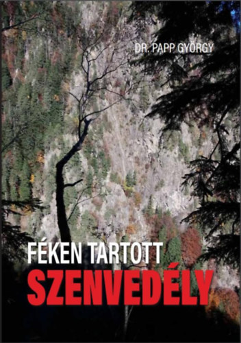 Fken tartott szenvedly